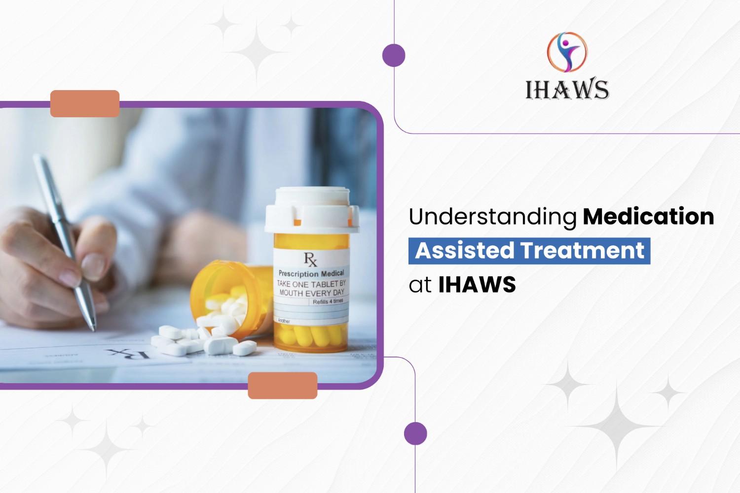 Medication Assisted Treatment at IHAWS