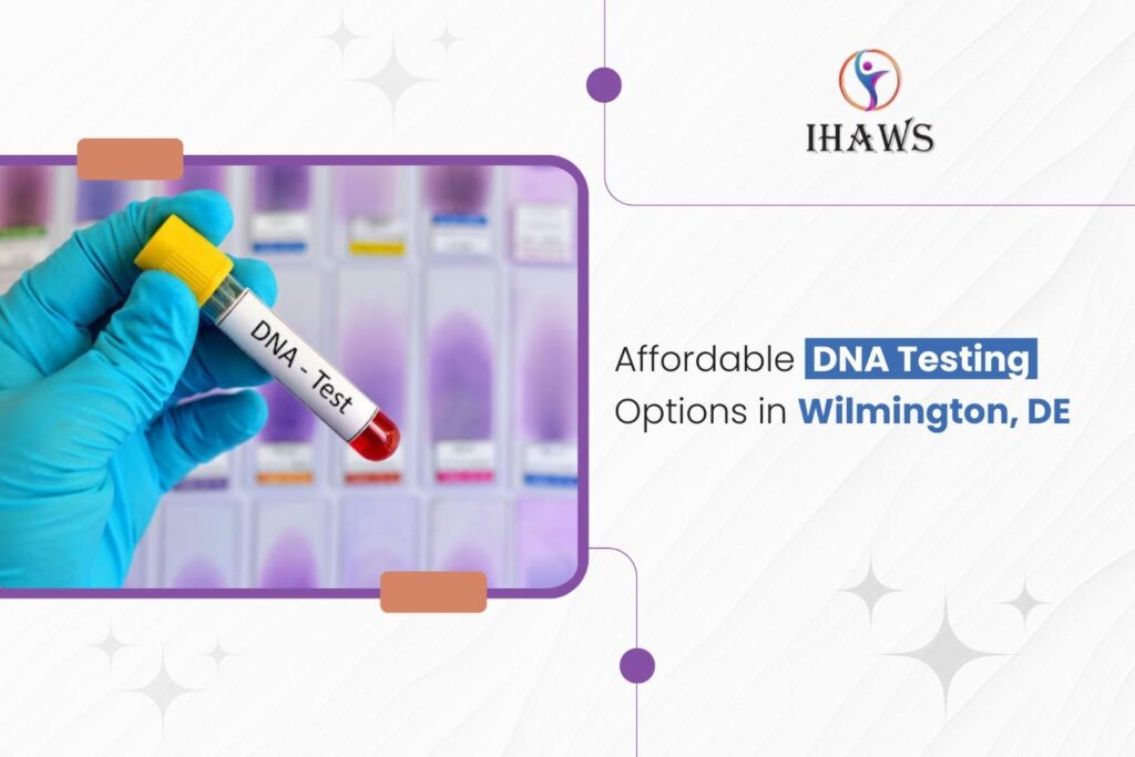 Affordable DNA Testing Options in Wilmington, DE